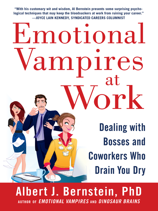 Title details for Emotional Vampires at Work by Albert J. Bernstein - Available